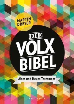 Die Volxbibel von Dreyer,  Martin