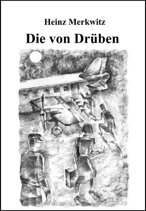 Die von Drüben von Merkwitz,  Heinz