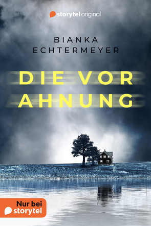 Die Vorahnung von Echtermeyer,  Bianka