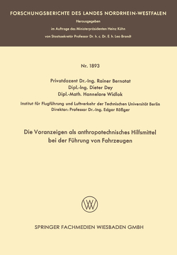 Die Voranzeigen als anthropotechnisches Hilfsmittel bei der Führung von Fahrzeugen von Bernotat,  Rainer