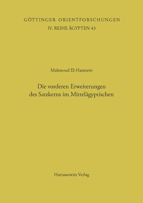 Die vorderen Erweiterungen des Satzkerns im Mittelägyptischen von Hamrawi,  Mahmoud el-