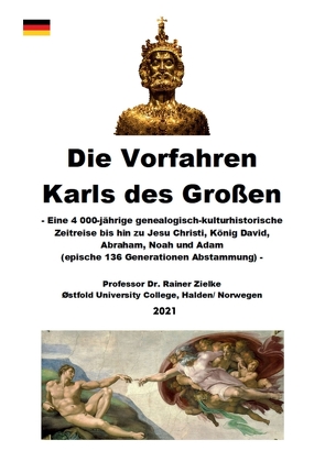 Die Vorfahren Karls des Großen von Zielke,  Prof. Dr. Rainer