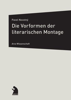 Die Vorformen der literarischen Montage von Novotný,  Pavel