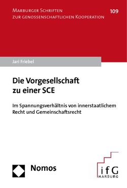 Die Vorgesellschaft zu einer SCE von Friebel,  Jari