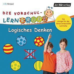 Die Vorschul-Lernraupe: Logisches Denken von Bielfeldt,  Rainer, Biemann ,  Marie, Biemann,  Elena, Kauffmann,  Jonna, Kauffmann,  Joschi, Kötting,  Dagmar, Krauter,  Nora, Riedinger,  Tom, Weyland ,  Maira, Weyland,  Nils, Zorn,  Swantje