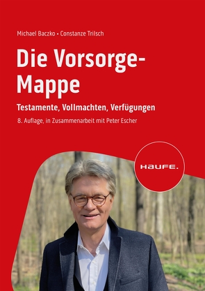 Die Vorsorge-Mappe von Baczko,  Michael, Trilsch,  Constanze