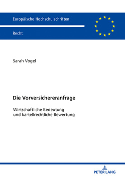 Die Vorversichereranfrage von Vogel,  Sarah