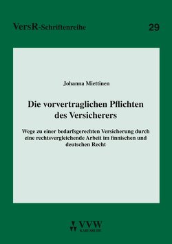 Die vorvertraglichen Pflichten des Versicherers von Miettinen,  Johanna