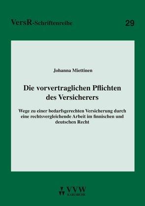 Die vorvertraglichen Pflichten des Versicherers von Miettinen,  Johanna