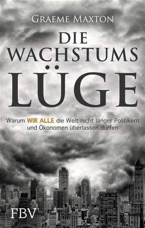 Die Wachstumslüge von Graeme,  Maxton