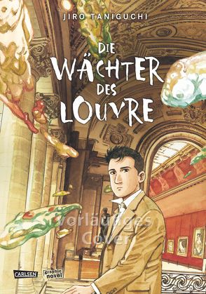 Die Wächter des Louvre von Schmitt-Weigand,  John, Taniguchi,  Jiro