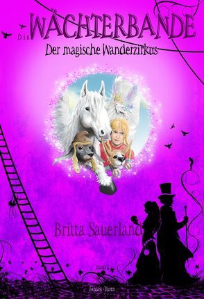 Die Wächterbande – Der magische Wanderzirkus von Sauerland,  Britta