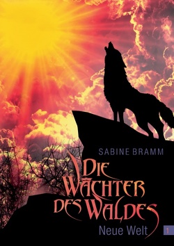 Die Wächter des Waldes von Bramm,  Sabine