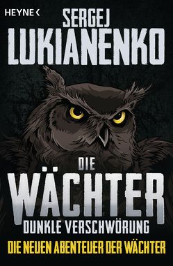 Die Wächter – Dunkle Verschwörung von Lukianenko,  Sergej, Pöhlmann,  Christiane