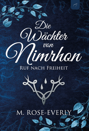 Die Wächter von Nimrhon von Rose-Everly,  M.