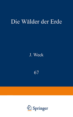 Die Wälder der Erde von Weck,  J.