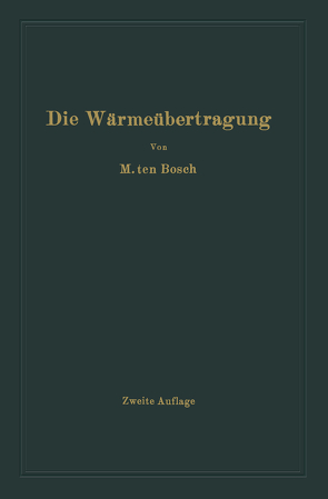 Die Wärmeübertragung von Ten Bosch,  Mauritz