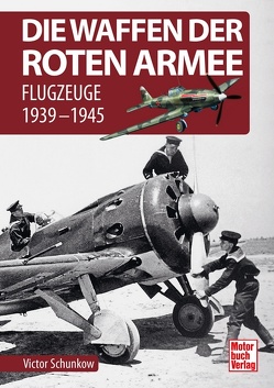 Die Waffen der Roten Armee von Schunkow,  Viktor