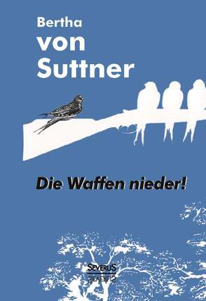 Die Waffen nieder! von Suttner,  Bertha von