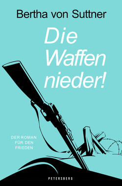 Die Waffen nieder! von von Suttner,  Bertha