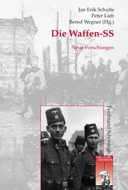 Die Waffen-SS von Casagrande,  Thomas, Christensen,  Claus Bundgård, Cüppers,  Martin, Förster,  Stig, Gentile,  Carlo, Hiio,  Toomas, Hördler,  Stefan, Keller,  Sven, Kroener,  Bernhard R., Lehnhardt,  Jochen, Leleu,  Jean-Luc, Lieb,  Peter, Merkl,  Franz Josef, Milata,  Paul, Mühlenberg,  Jutta, Petke,  Stefan, Poulsen,  Niels Bo, Rohrkamp,  René, Scharff,  Peter, Schulte,  Jan Erik, Sørlie M.A.,  Sigurt, Theel M.A.,  Cristopher, Töppel,  Roman, von Lingen,  Kerstin, Wegner,  Bernd, Weise,  Niels, Werner,  Michael, Westemeier,  Jens, Wilke,  Karsten, Zaugg,  Franziska