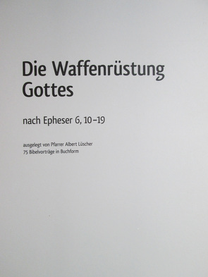 Die Waffenrüstung Gottes – Epheser 6,10-19 von Lüscher,  Albert