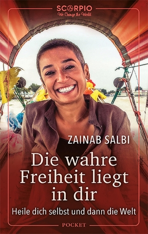 Die wahre Freiheit liegt in dir von Rahn-Huber,  Ulla, Salbi,  Zainab