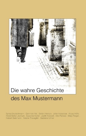 Die wahre Geschichte des Max Mustermann von Parisse,  Eric