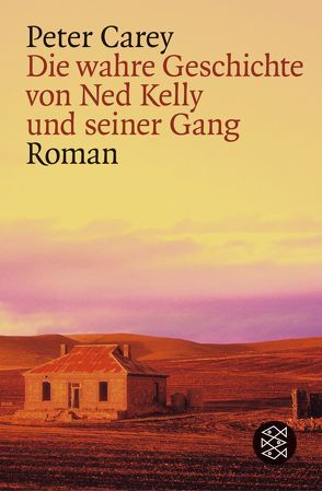 Die wahre Geschichte von Ned Kelly und seiner Gang von Carey,  Peter