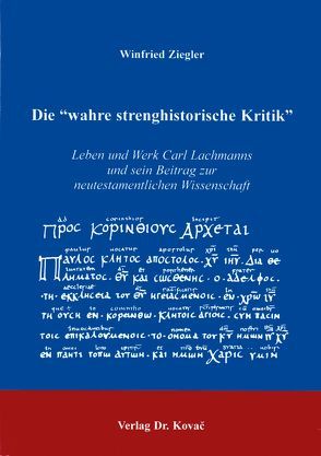 Die „wahre strenghistorische Kritik“ von Ziegler,  Winfried