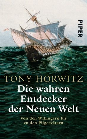 Die wahren Entdecker der Neuen Welt von Horwitz,  Tony, Stadler,  Harald