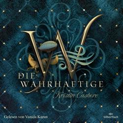 Die Wahrhaftige (Die Sieben Königreiche 4) von Cashore,  Kristin, Diestelmeier,  Katharina, Karun,  Vanida