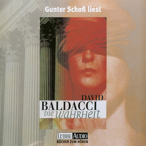 Die Wahrheit von Baldacci,  David, Schoss,  Gunter