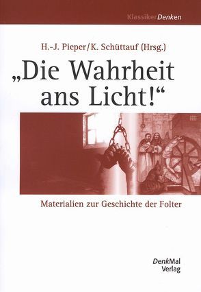 „Die Wahrheit ans Licht!“ von Pieper,  H J, Schüttauf,  K