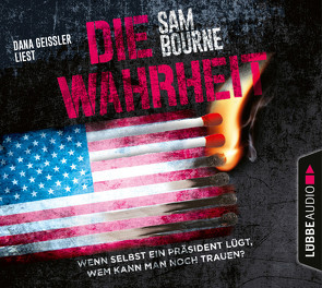 Die Wahrheit von Bourne,  Sam, Geissler,  Dana, Merz,  Axel