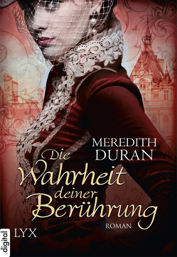 Die Wahrheit deiner Berührung von Duran,  Meredith, Friedrich,  Nicole