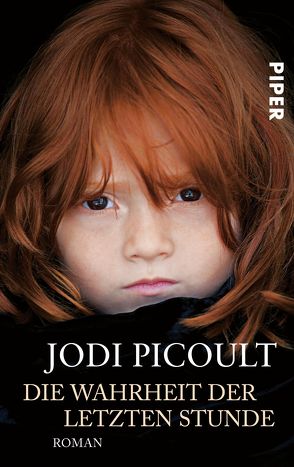 Die Wahrheit der letzten Stunde von Lecaux,  Cécile G., Picoult,  Jodi