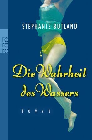 Die Wahrheit des Wassers von Butland,  Stephanie, Seifert,  Nicole