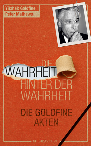 Die Wahrheit hinter der Wahrheit von Goldfine,  Yitzhak