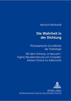 Die Wahrheit in der Dichtung von Reinhardt,  Heinrich