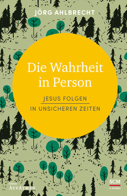 Die Wahrheit in Person von Ahlbrecht,  Jörg