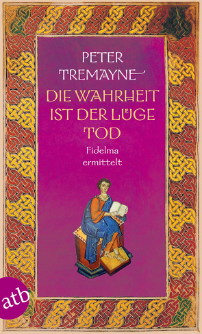 Die Wahrheit ist der Lüge Tod von Brandstädter,  Irmhild, Tremayne,  Peter