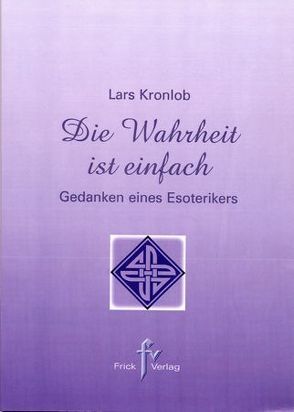 Die Wahrheit ist einfach von Kronlob,  Lars