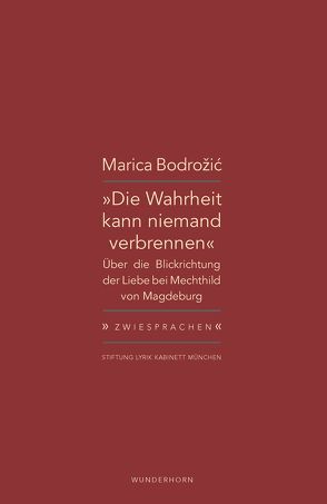 Die Wahrheit kann niemand verbrennen von Bodrožić,  Marica, Haeusgen,  Ursula, Pils,  Holger