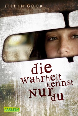 Die Wahrheit kennst nur du von Arlt,  Bettina, Cook,  Eileen