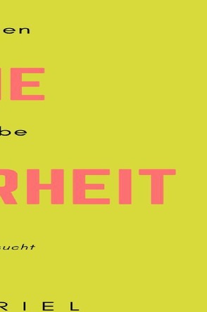 Die Wahrheit #LiebeundSehnsucht / Die Wahrheit von Bindernagel,  Burhard