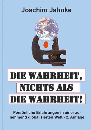 Die Wahrheit, nichts als die Wahrheit! von Jahnke,  Joachim