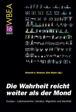 Die Wahrheit reicht weiter als der Mond von Mader,  Elke, Niederle,  Helmuth A