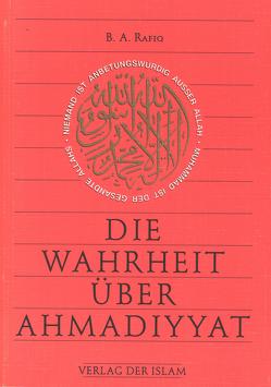 Die Wahrheit über Ahmadiyyat von Guddat,  Tariq Habib, Rafiq,  B A