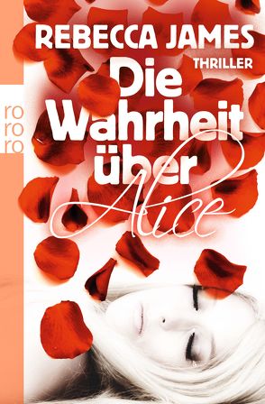 Die Wahrheit über Alice von James,  Rebecca, Timmermann,  Klaus, Wasel,  Ulrike